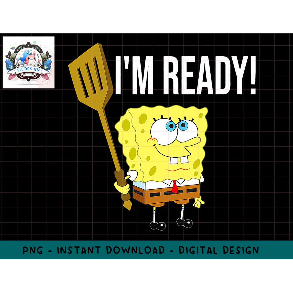 Mademark x SpongeBob SquarePants - SpongeBob - Im Ready png, sublimation.jpg