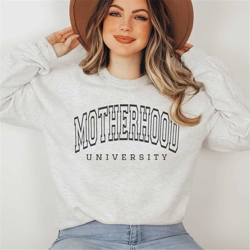 MR-56202315161-motherhood-university-sweatshirt-trending-mom-shirts-new-mom-image-1.jpg