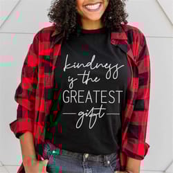 christmas women shirt, kindness christmas shirt, merry christmas shirt, cute christmas shirt, women holiday shirt, chris