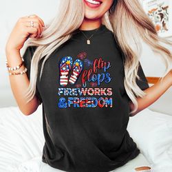 flip flops fireworks and freedom, funny 4th of july shirt, 4th of july gifts, independence day shirt, 4th of july