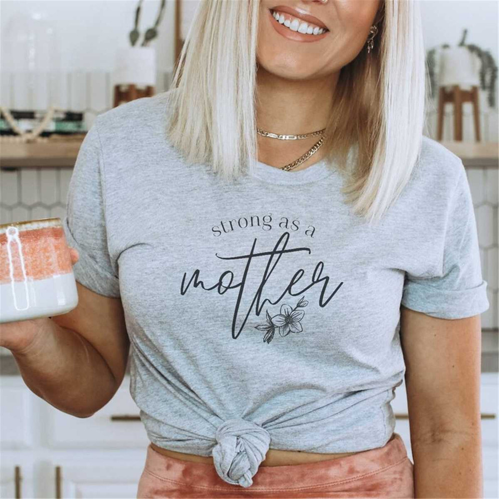 MR-562023154354-strong-as-a-mother-shirt-mothers-day-gift-strong-women-image-1.jpg