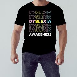 original dyslexia awareness shirt, unisex clothing, shirt for men women, graphic design, unisex shirt