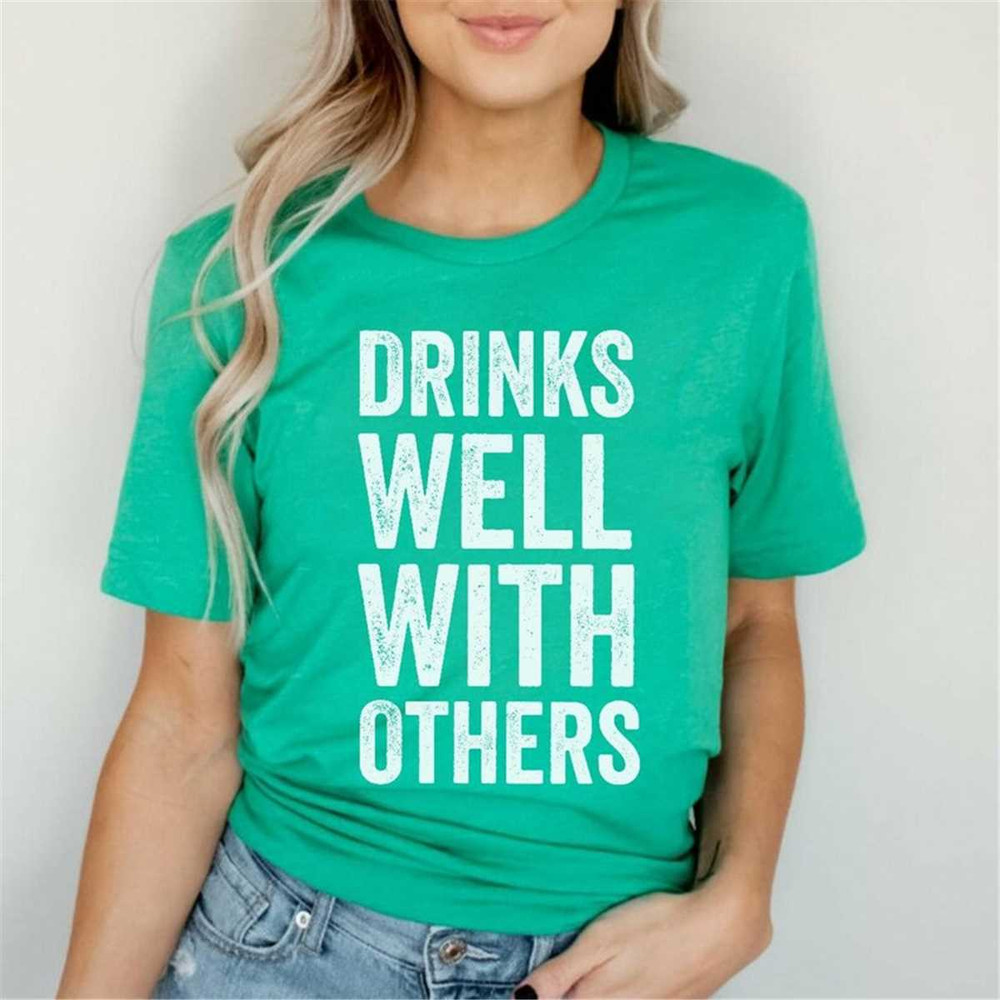 MR-56202316226-drinks-well-with-others-st-patricks-day-shirts-funny-team-image-1.jpg