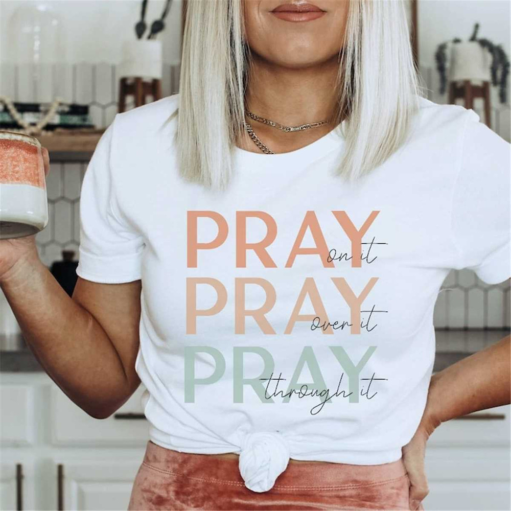 MR-56202316164-pray-on-it-shirt-pray-over-it-shirt-inspirational-bible-image-1.jpg