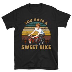 you have napoleon dynamite sweet bike napoleon dynamite shirt, napoleon dynamite t shirt, napoleon dynamite tshirt