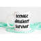 MR-56202318718-teenage-daughter-survivor-mug-mothers-day-mug-dad-mug-dad-image-1.jpg