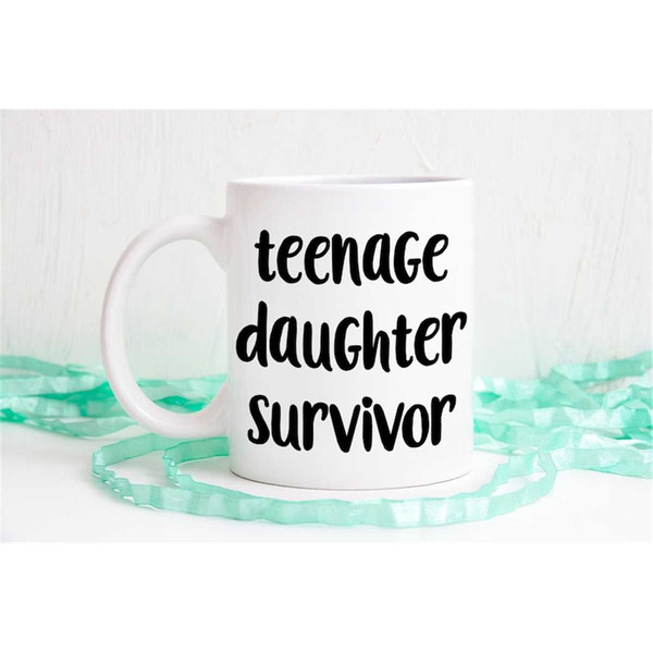 MR-56202318718-teenage-daughter-survivor-mug-mothers-day-mug-dad-mug-dad-image-1.jpg