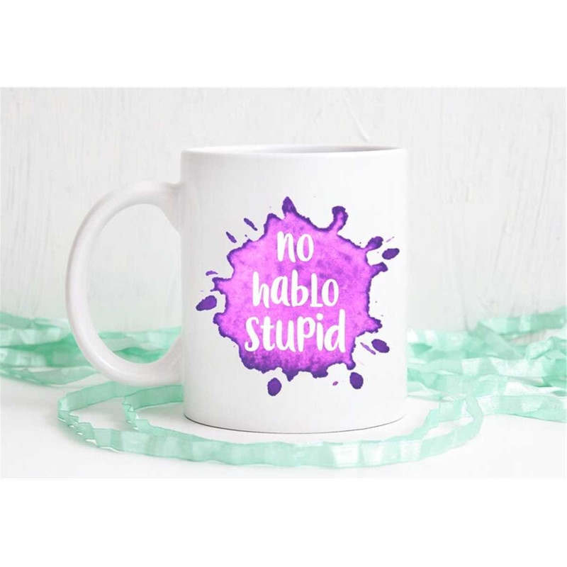 MR-562023181544-no-hablo-stupid-funny-coffee-mug-coffee-mug-coffee-cup-image-1.jpg