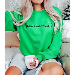 boston terrier dog mom sweatshirt, dog mom gift, dog mom shirt, dog lovers tee, dog mom shirt for women, dog mama gift,