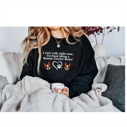 brown boston terrier sweatshirt, brown boston terrier gift, dog mom shirt, brown boston mama sweatshirt, dog lover shirt