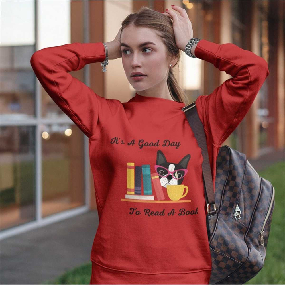 MR-562023214057-its-a-good-day-to-read-a-book-sweatshirt-boston-terrier-image-1.jpg