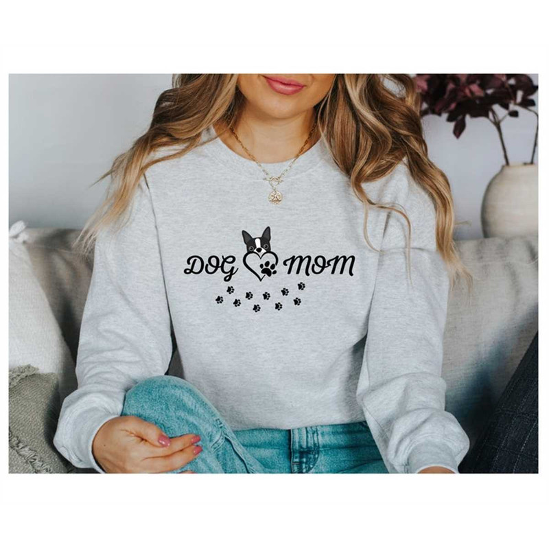 MR-562023214324-boston-terrier-dog-mom-sweatshirt-dog-mom-gift-dog-mom-image-1.jpg