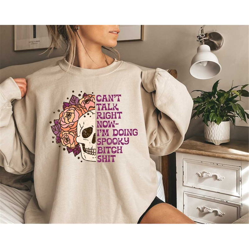 MR-56202322285-cant-talk-right-now-im-doing-spooky-bitch-shit-image-1.jpg