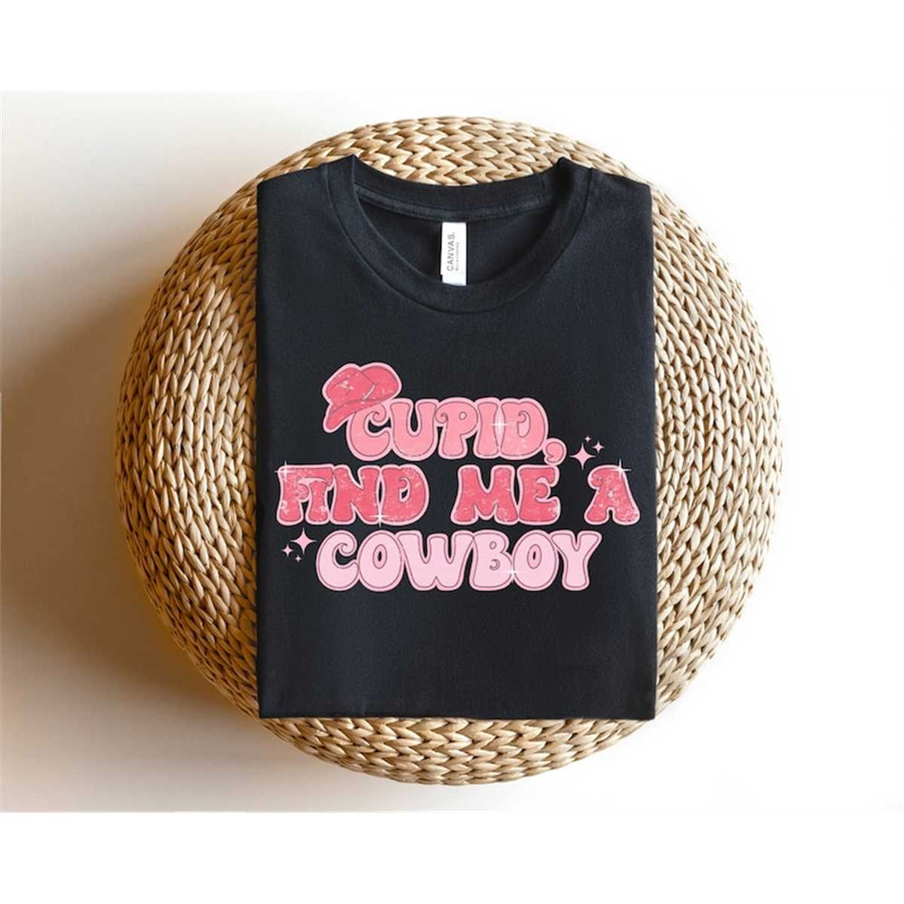 MR-562023225748-cupid-find-me-a-cowboyhowdy-valentines-daygift-for-cowgirls-image-1.jpg