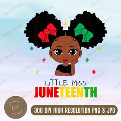 little miss juneteenth svg, juneteenth shirt, black girl quotes, afro puff svg, afro girl svg, black history shirt, girl