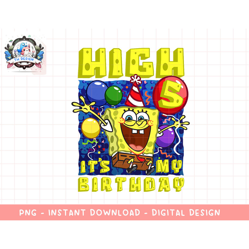 Mademark x SpongeBob SquarePants - SpongeBob Hi 5 Its My Birthday 5th Birthday Gift Boys Girls T-Shi copy.jpg