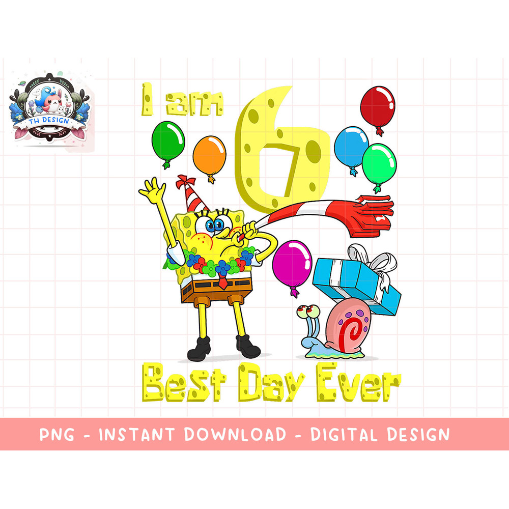 Mademark x SpongeBob SquarePants - SpongeBob I am 6 Years Old Birthday Party png, sublimation.jpg