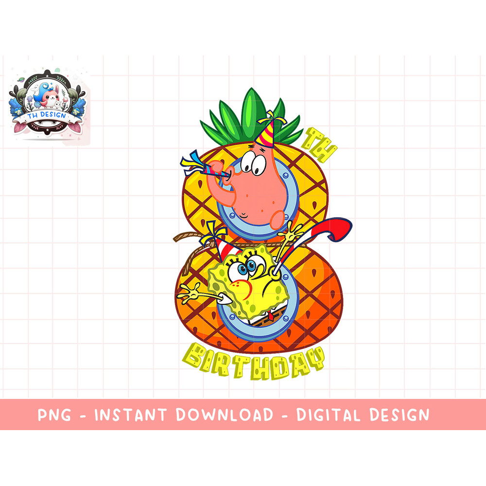 Mademark x SpongeBob SquarePants - SpongeBob Patrick 8th Birthday Pineapple Eighth Birthday Boy T-Sh copy.jpg