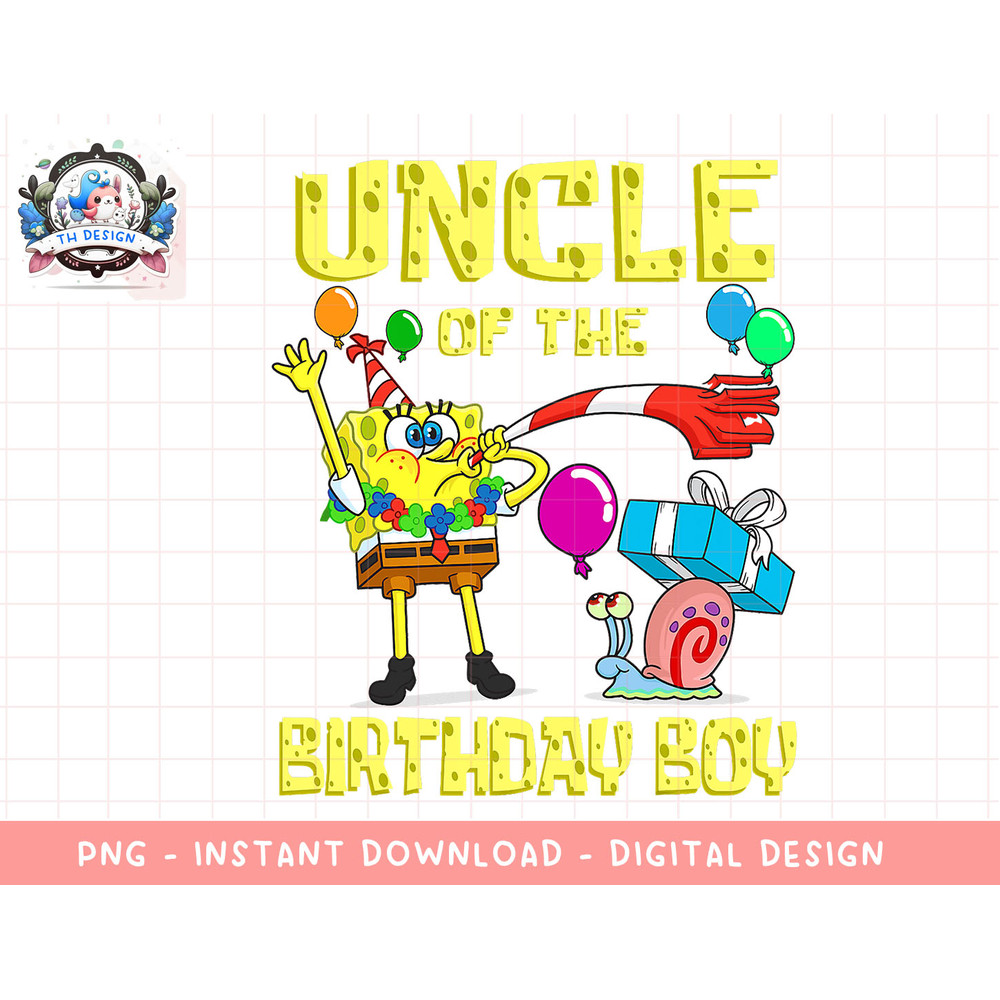 Mademark x SpongeBob SquarePants - SpongeBob Uncle of the Birthday Boy Theme Party png, sublimation.jpg