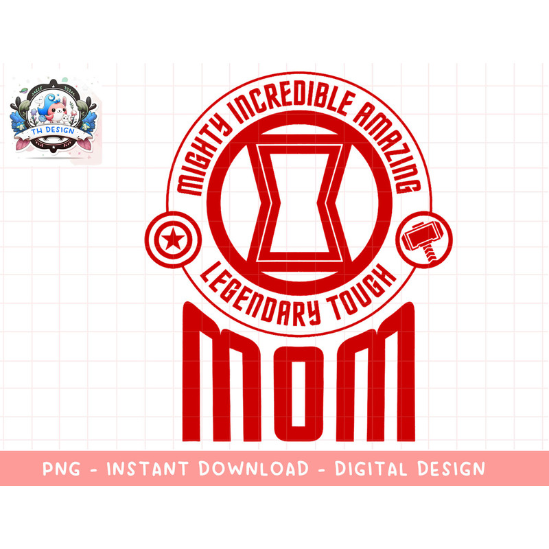 Marvel Avengers Mighty Incredible Amazing Legendary Mom png, sublimation.jpg