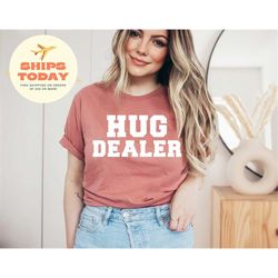 hug dealer tshirt, hugging zone, i love hugs, hugger shirt, hug dealer shirt, free hug shirt, hugs shirt, gift shirt, ,