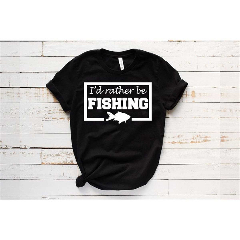 MR-662023134230-id-rather-be-fishing-t-shirt-funny-shirt-fishing-shirt-image-1.jpg