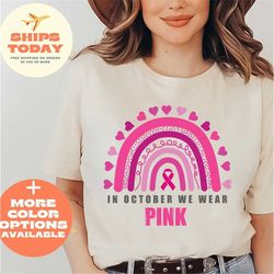breast cancer awareness shirt, cancer support shirt, cancer warrior t shirt, october cancer rainbow tee, pink ribbon can
