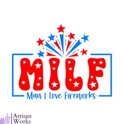 milf man i love fireworks fourth of july svg cutting file