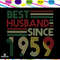 Best husband since 1959 1959 svg born in 1959 husband svg birthday gift birthday shirt gift fo
