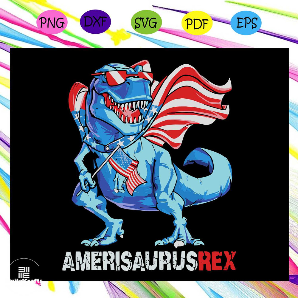 Amerisaurusrex svg independence day svg happy 4th of july patriotic svg july 4th fireworksameri