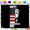 Funny Great Dad Donald Trump Fathers Dayindependence gift 4th of july svg fourth of july svg fil