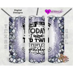 introvert tumbler, i can't talk to you today i talked to two people yesterday, stain glass tumbler, 20 oz tumbler sublim