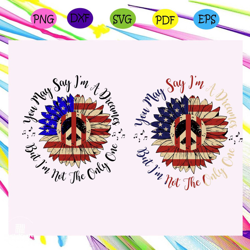 Flag sunflower you may say Im a dreamer but Im not the only one 2 for 1 price sunflower american