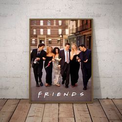 friends poster, friends wall art, friends decoration, movie print, movie home decor