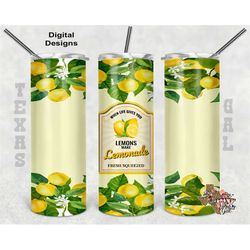 20 oz skinny tumbler when life gives you lemons make lemonade seamless sublimation design png instant digital only