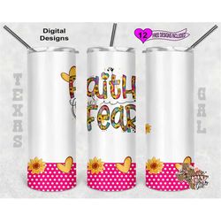 faith over fear tumbler wrap, christian tumbler wrap, 20oz sublimation tumbler design, digital download