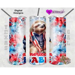 american babe tumbler wrap, sloth patriotic 20oz sublimation tumbler design, digital designs, seamless design