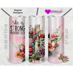 christian tumbler wrap, she is strong tumbler wrap, 20oz sublimation tumbler png, seamless design