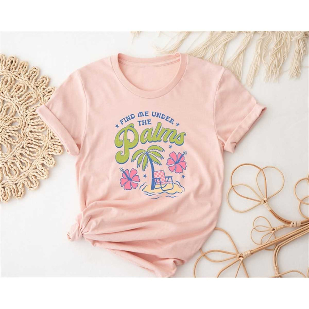 MR-66202319151-find-me-under-the-palms-palm-trees-shirt-summer-beach-image-1.jpg