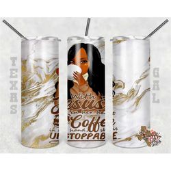 coffee tumbler for women, with jesus in her heart she is unstoppable, african american, 20 oz skinny tumbler png, sublim
