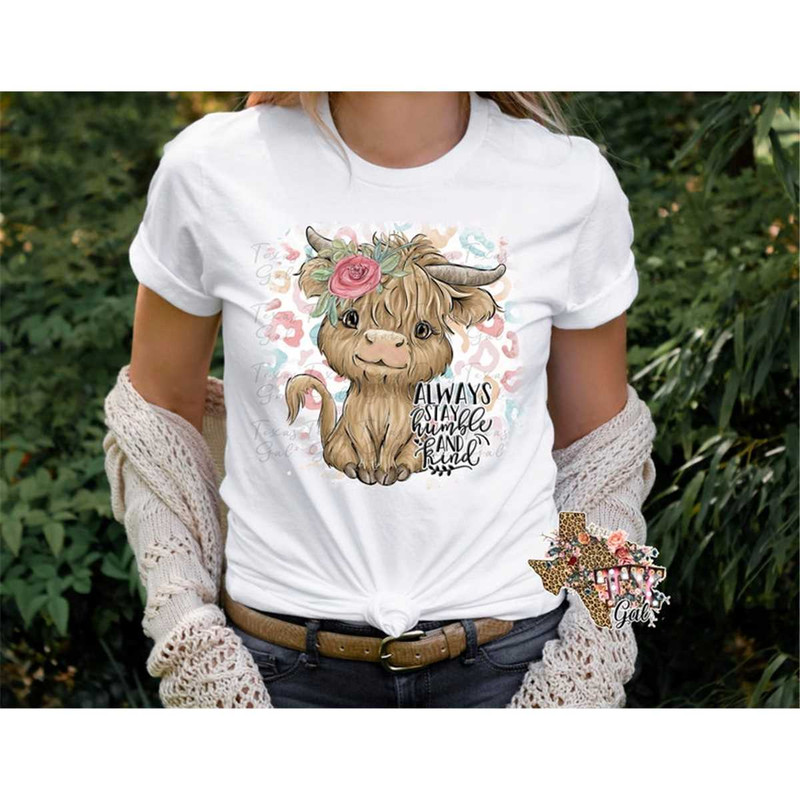 MR-662023195150-always-stay-humble-and-kind-png-highland-cow-shirt-design-image-1.jpg