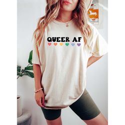 queer af, pride month shirt, lgbt shirt, funny lgbt shirt, trans pride shirt, lesbian shirt, gay shirt, queer is future,