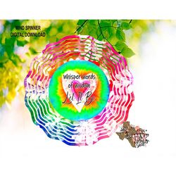 wind spinner whisper words of wisdom tie dye sublimation digital download png