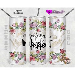 floral tumbler wrap png, perfectly imperfect png, christian tumbler wrap, 20 oz skinny tumbler sublimation design, seaml
