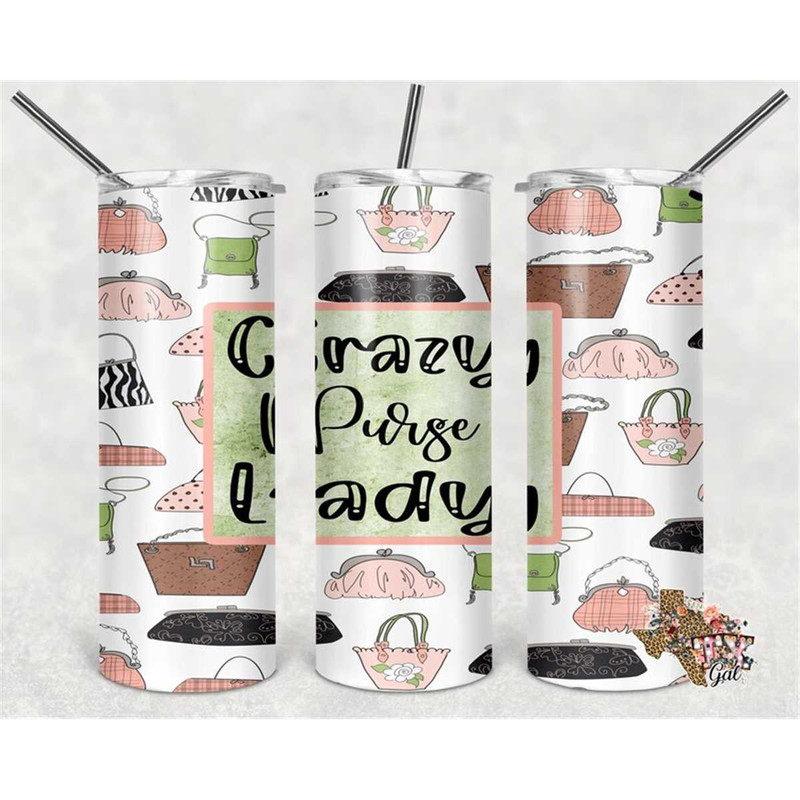 MR-662023211410-crazy-purse-lady-tumbler-design-20-oz-skinny-tumbler-design-image-1.jpg