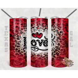 20 oz skinny tumbler valentine's day love leopard roses sublimation design png instant digital only