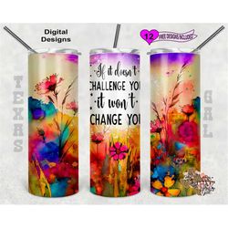 inspirational tumbler wrap, flower tumbler wrap, alcohol ink tumbler wrap, 20 oz skinny tumbler sublimation design, seam