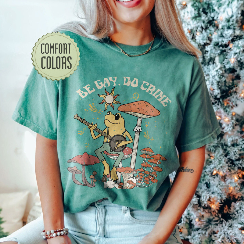 Be Gay Do Crime Comfort Colors Shirt, Be Gay Shirt, Funny Frog Shirt, Cottagecore LGBT Shirt, Gay Pride, Lesbian Shirt,Pride Shirt,LGBT Gift - 5.jpg