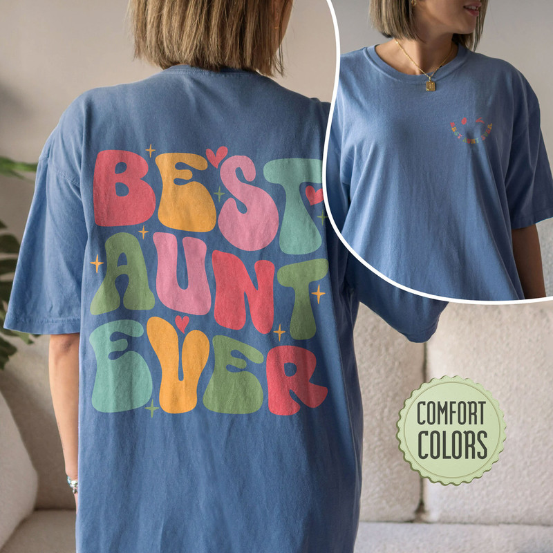 Best Aunt Ever Comfort Colors Shirt, Cool Aunts Club Comfort Colors, Aunt Shirt, Auntie Shirt, Aunt Gift, Pregnancy Announcement Shirt - 3.jpg