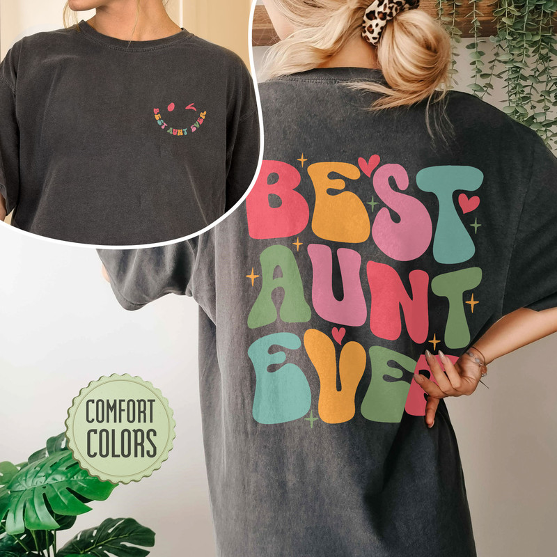 Best Aunt Ever Comfort Colors Shirt, Cool Aunts Club Comfort Colors, Aunt Shirt, Auntie Shirt, Aunt Gift, Pregnancy Announcement Shirt - 4.jpg